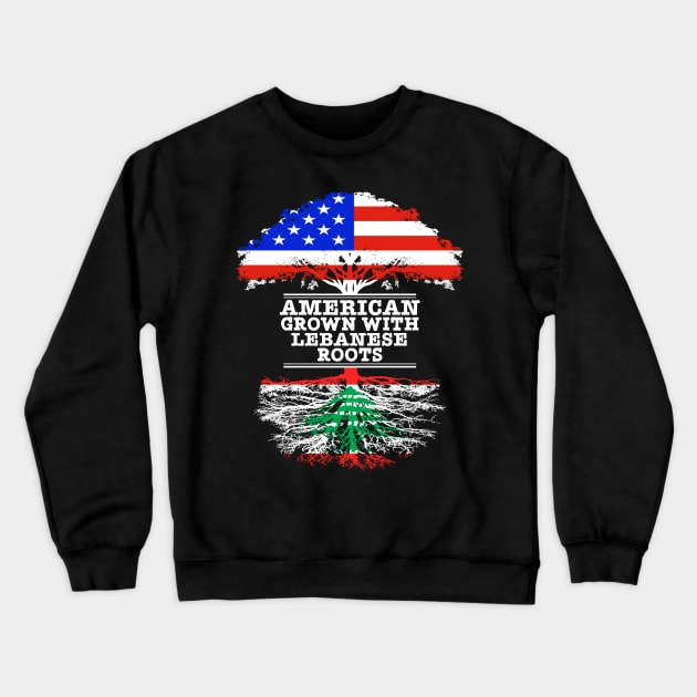 American Grown With Lebanese Roots - Gift for Lebanese With Roots From Lebanon Crewneck Sweatshirt by Country Flags